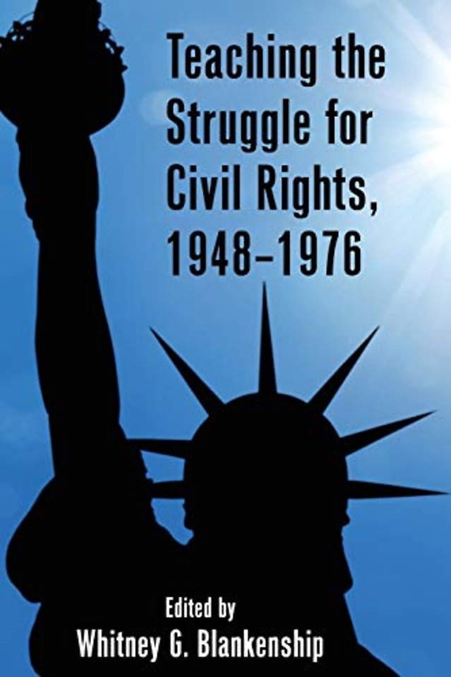 Teaching the Struggle for Civil Rights, 1948–1976
