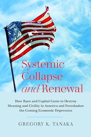 Systemic Collapse and Renewal