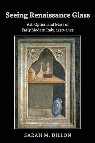 Seeing Renaissance Glass