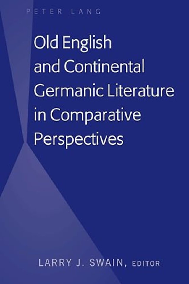 Old English and Continental Germanic Literature in Comparative Perspectives