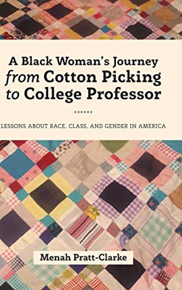 A Black Woman's Journey from Cotton Picking to College Professor