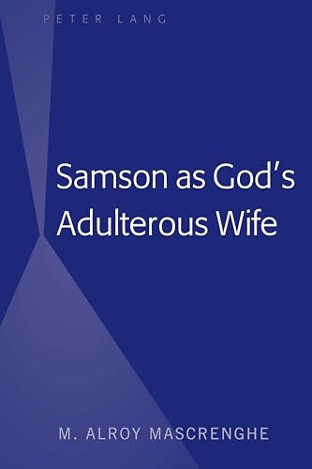 Samson as God’s Adulterous Wife