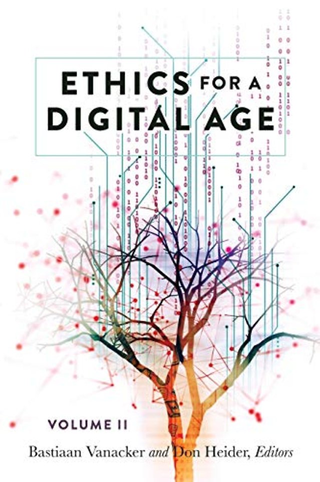 Ethics for a Digital Age, Vol. II
