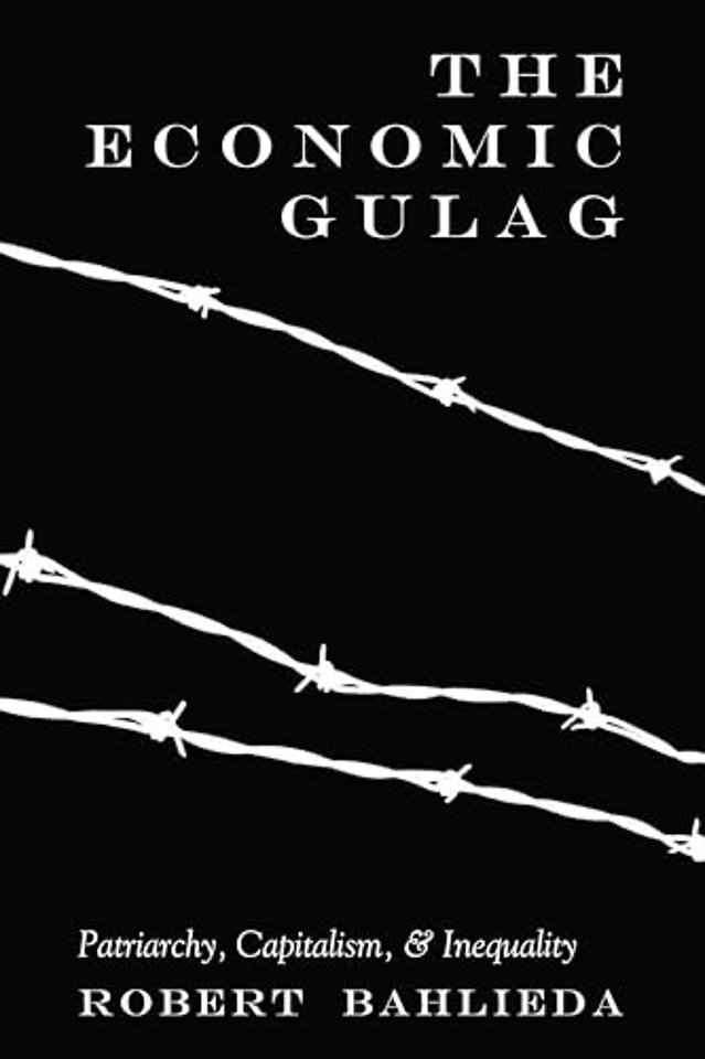 The Economic Gulag