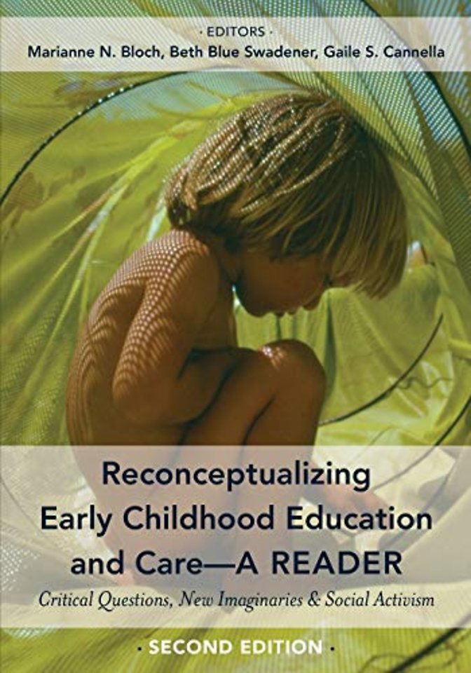 Reconceptualizing Early Childhood Education and Care—A Reader