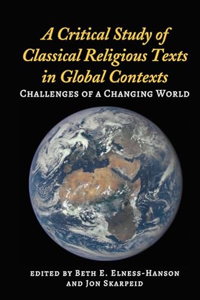 A Critical Study of Classical Religious Texts in Global Contexts