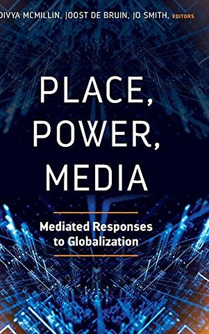 Place, Power, Media