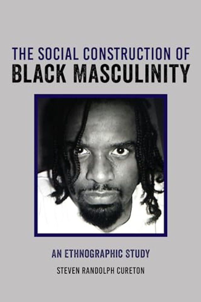 The Social Construction of Black Masculinity