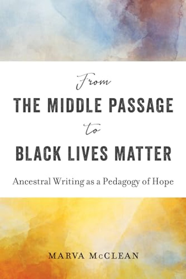 From the Middle Passage to Black Lives Matter