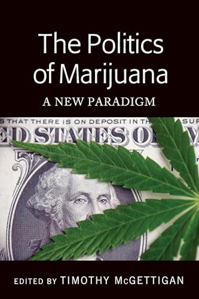 The Politics of Marijuana