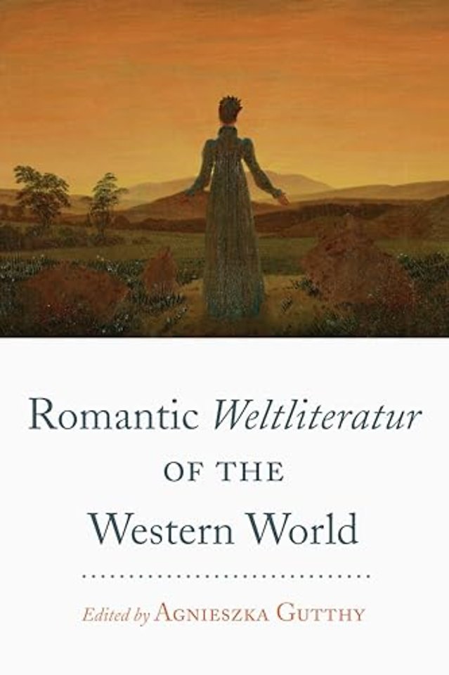 Romantic Weltliteratur" of the Western World