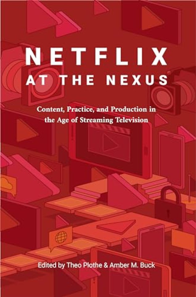 Netflix at the Nexus