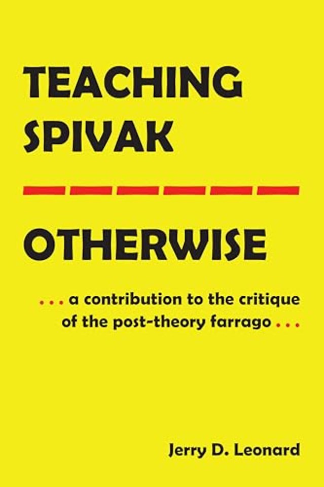 Teaching Spivak—Otherwise