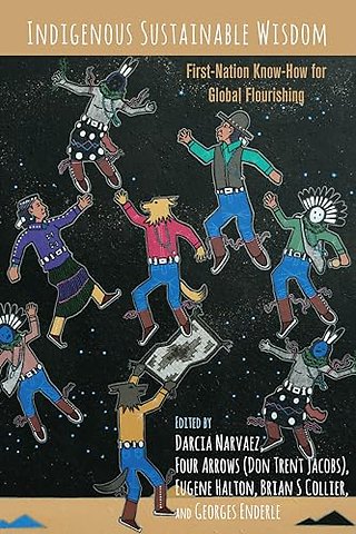 Indigenous Sustainable Wisdom