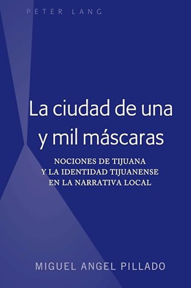 La Ciudad de Una Y Mil Mascaras
