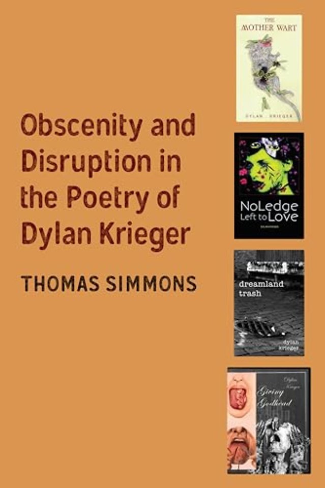 Obscenity and Disruption in the Poetry of Dylan Krieger