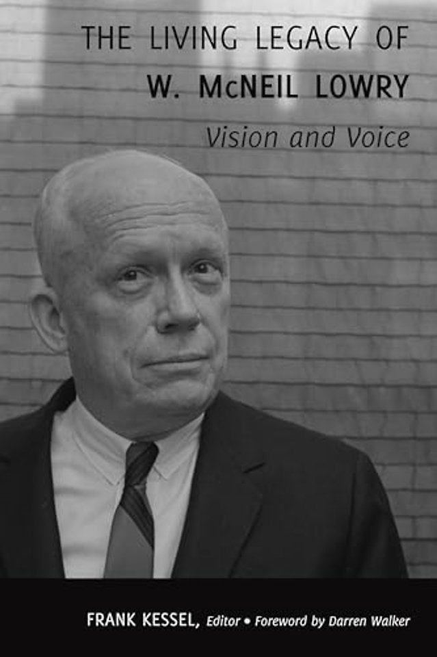The Living Legacy of W. McNeil Lowry