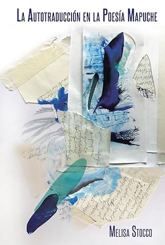 La Autotraduccion En La Poesia Mapuche