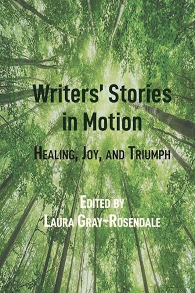 Writers’ Stories in Motion