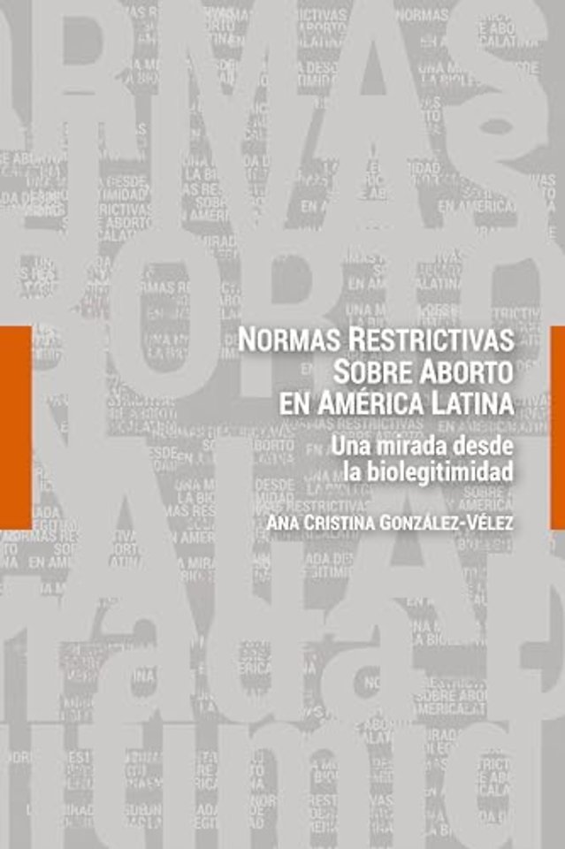 Normas restrictivas sobre aborto en America Latina