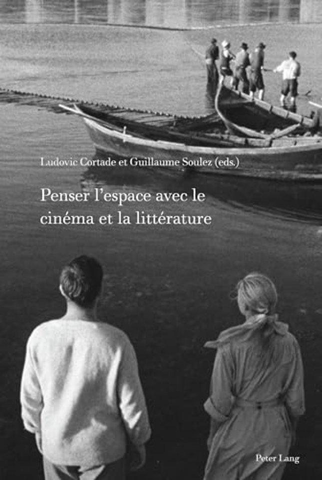 Penser l’espace avec le cinema et la litterature