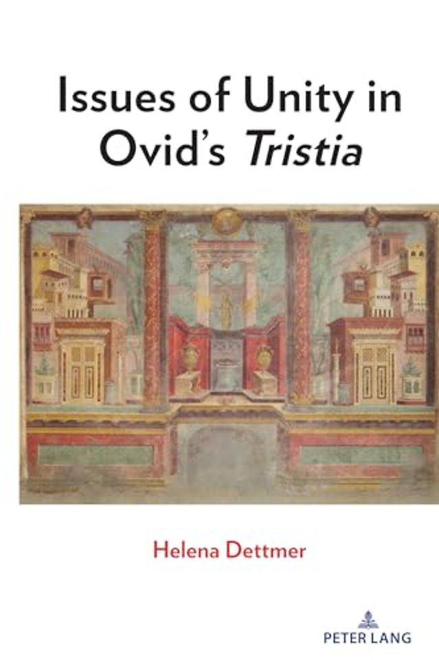 Issues of Unity in Ovid’s Tristia"