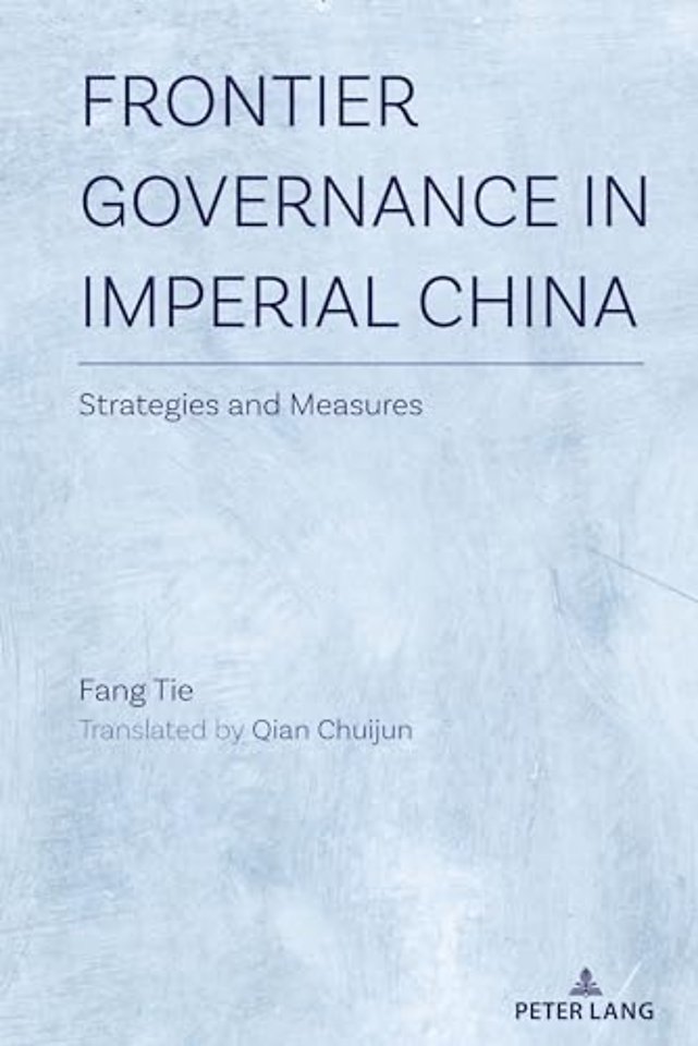 Frontier Governance In Imperial China