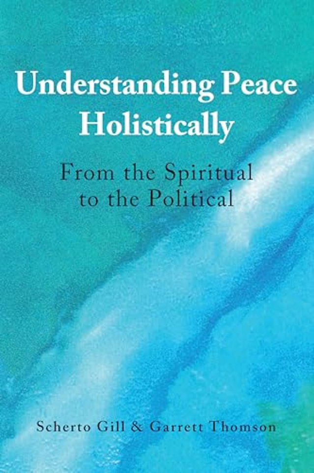 Understanding Peace Holistically