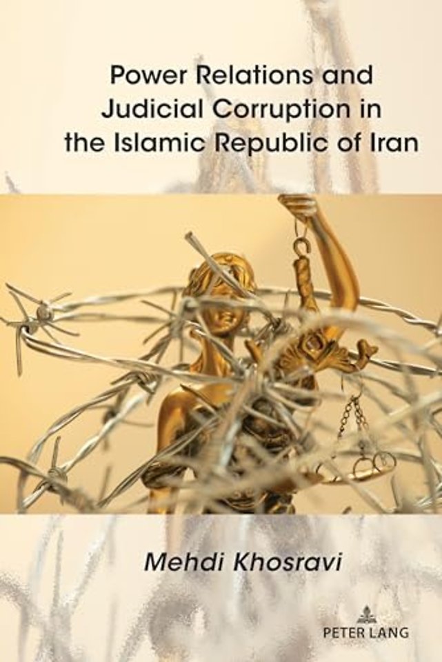 Power Relations and Judicial Corruption in the Islamic Republic of Iran