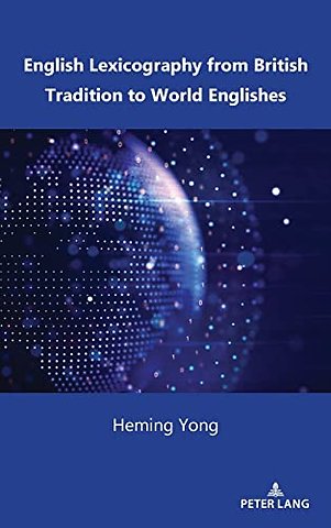 English Lexicography from British Tradition to World Englishes