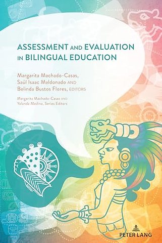 Assessment and Evaluation in Bilingual Education