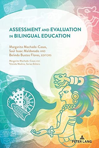 Assessment and Evaluation in Bilingual Education
