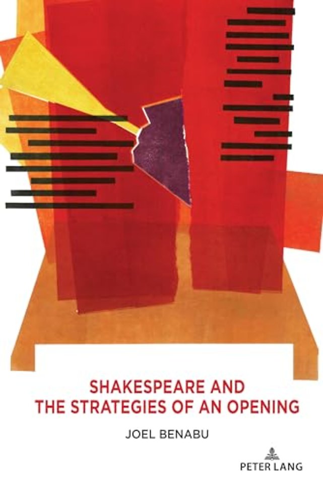 Shakespeare and the Strategies of an Opening