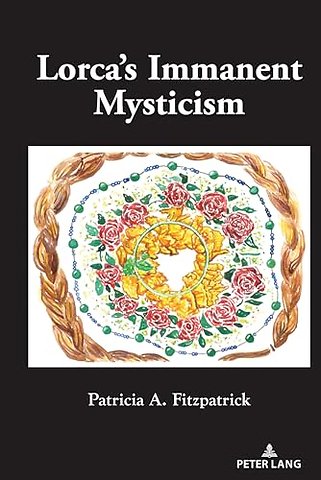 Lorca’s Immanent Mysticism