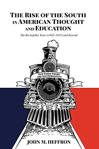 The Rise of the South in American Thought and Education