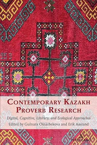 Contemporary Kazakh Proverb Research