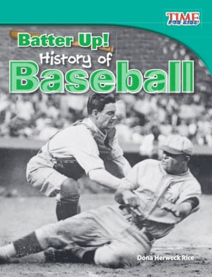 Batter Up! History of Baseball