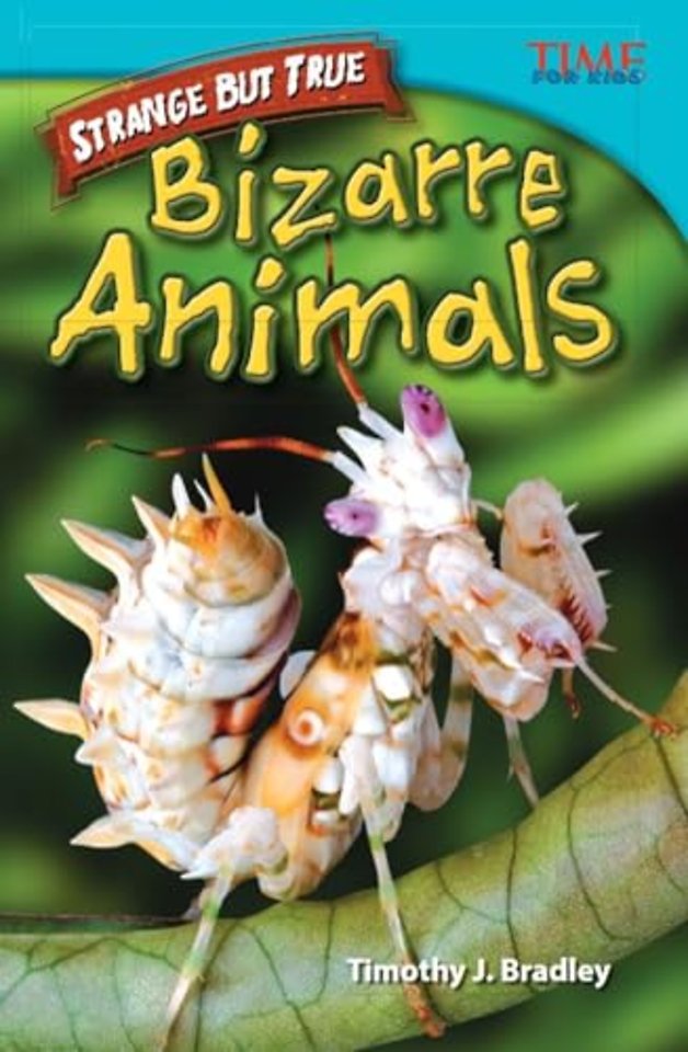 Strange but True: Bizarre Animals