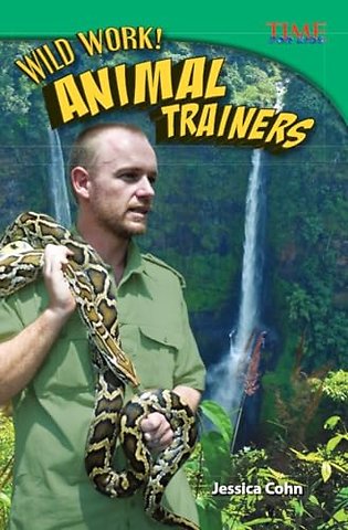 Wild Work! Animal Trainers