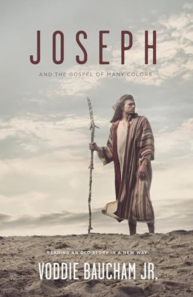 Joseph and the Gospel of Many Colors – Reading an Old Story in a New Way