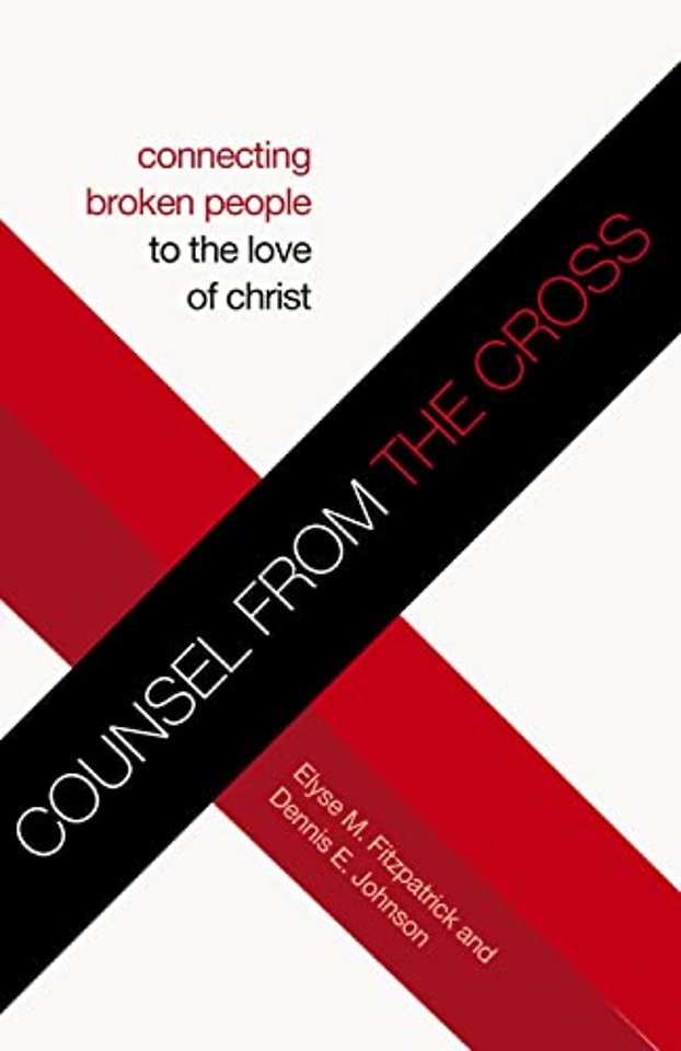 Counsel from the Cross (Redesign) – Connecting Broken People to the Love of Christ