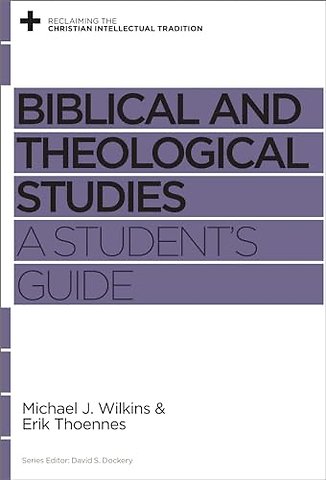 Biblical and Theological Studies – A Student`s Guide