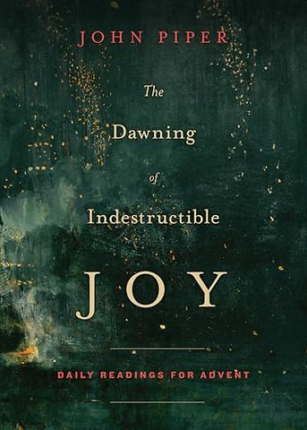 The Dawning of Indestructible Joy