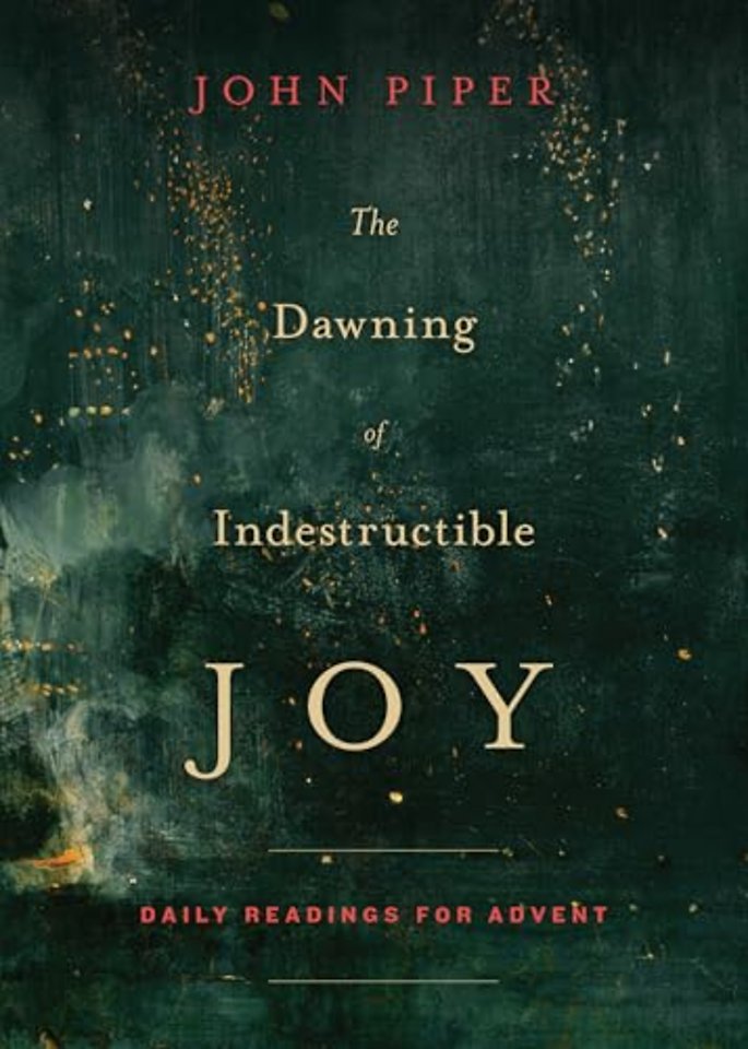 The Dawning of Indestructible Joy