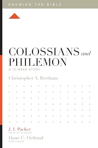 Colossians and Philemon – A 12–Week Study