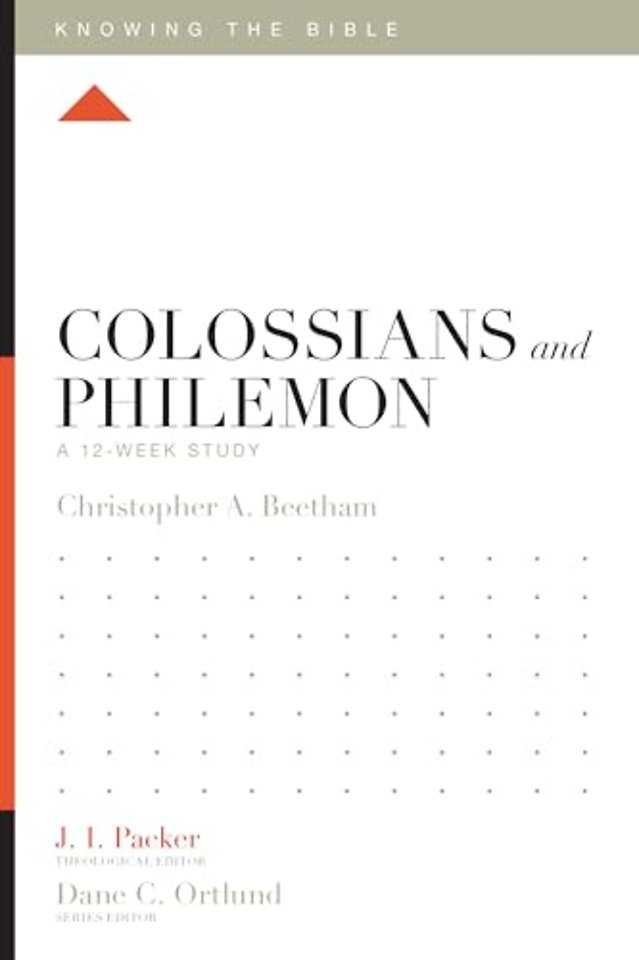Colossians and Philemon – A 12–Week Study