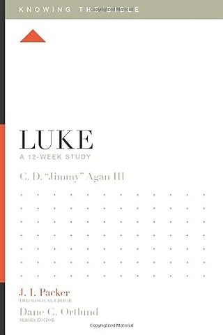 Luke – A 12–Week Study