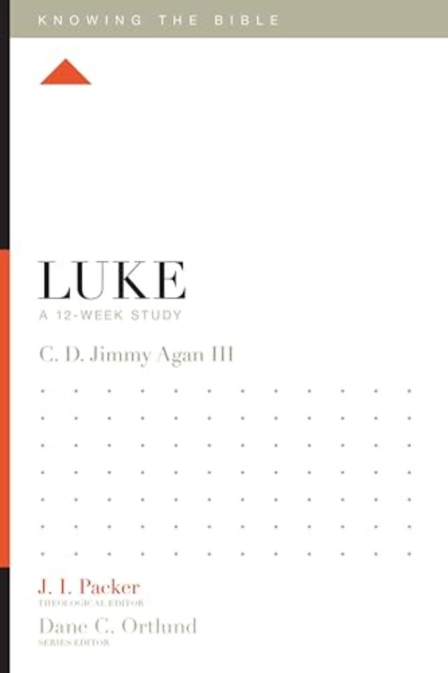 Luke – A 12–Week Study