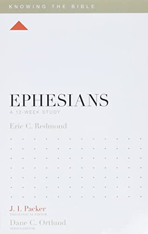 Ephesians – A 12–Week Study