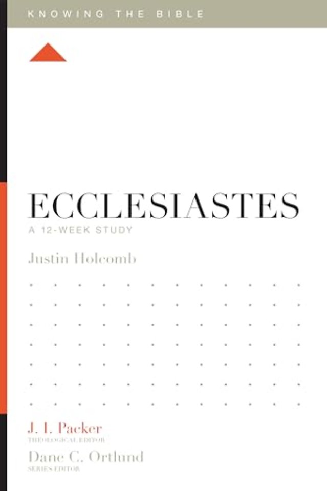 Ecclesiastes – A 12–Week Study